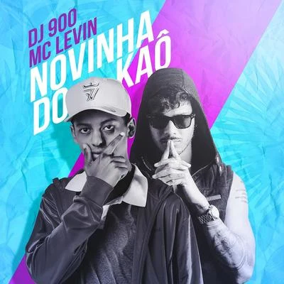 DJ 900 Novinha do Kaô