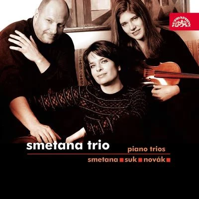 Smetana Trio SmetanaSukNovak: Piano Trios