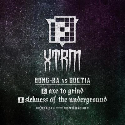 Bong Ra/Goetia Axe To GrindSickness Of The Underground