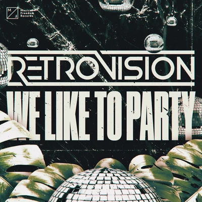 RetroVision We Like To Party