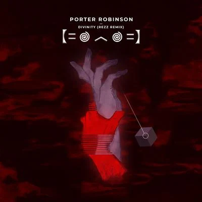 REZZ/Porter Robinson Divinity (REZZ Remix)