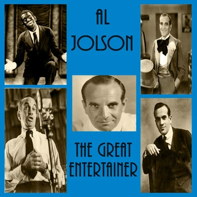 Al Jolson The Great Entertainer