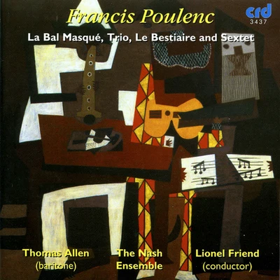 Thomas Allen POULENC, F.: Bal masque (Le)Trio for Oboe, Bassoon and PianoLe bestiaireSextet (Allen, Nash Ensemble, Friend)