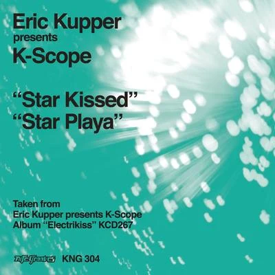 Eric Kupper/K-Scope Star KissedStar Playa