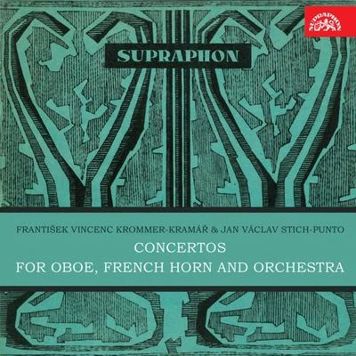 Prague Symphony Orchestra/Bohumir Liska/Václav Neumann/Stanislav Duchon/Miroslav Štefek Krommer-Kramář & Stich-Punto: Concertos for Oboe, French horn and Orchestra