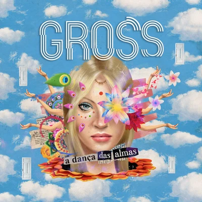 Gross A Dança das Almas