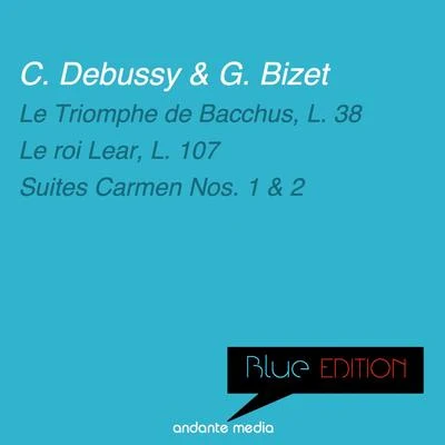 Louis de Froment/Radio Luxembourg Symphony Orchestra Blue Edition - Debussy & Bizet: Le Triomphe de Bacchus, L. 38 & Suites Carmen Nos. 1, 2