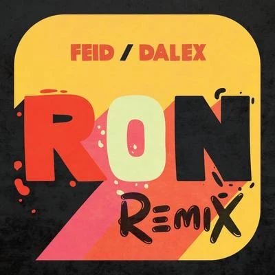 Dalex/Feid Ron (Remix)