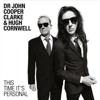 Hugh Cornwell/John Cooper Clarke This Time Its Personal