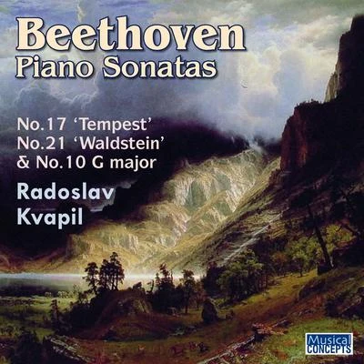 Radoslav Kvapil Beethoven: Piano Sonatas Nos. 10, 17 Tempest, and 21 Waldstein