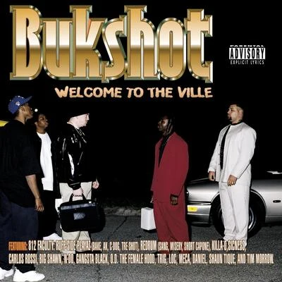 Bukshot Welcome to the Ville