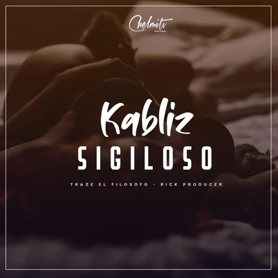 Dj Chelino/Kabliz Sigiloso