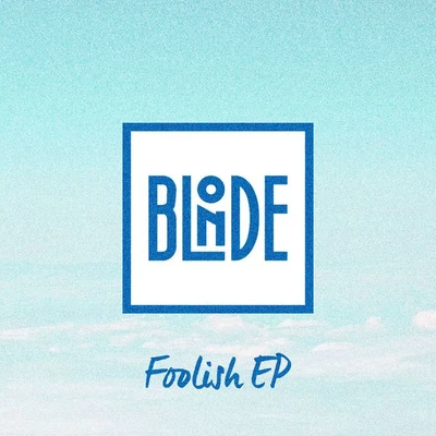 Blonde Foolish EP