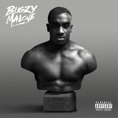 Bugzy Malone King Of The North