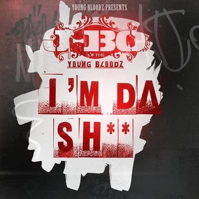 Youngbloodz YoungBloodZ Presents J-Bo Im Da Sh (Single)