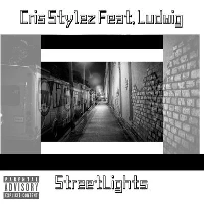 Cris Stylz/Ludwig Streetlights