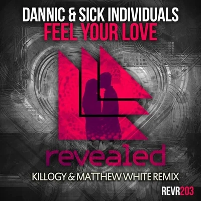 Killogy Feel Your Love (Killogy & Matthew White Remix)