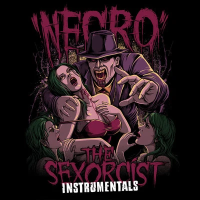 Necro The Sexorcist: Instrumentals