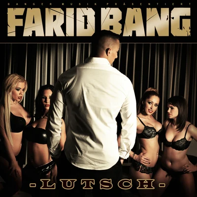 Farid Bang Lutsch