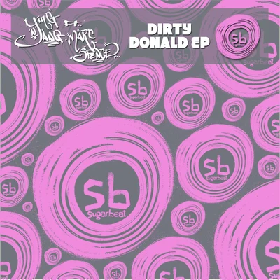 Marc Spence/ying妞yang Dirty Donald EP