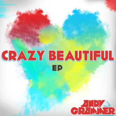 Andy Grammer Crazy Beautiful