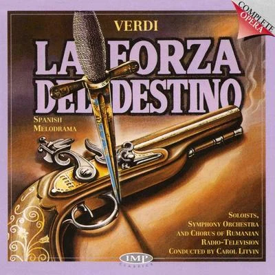 Carol Litvin/Symphony Orchestra &amp; Chorus Of The Rumanian Radio-Television Orchestra Verdi: La Forza Del Destino