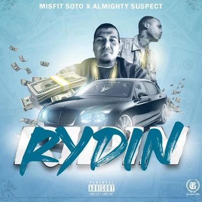 Almighty Suspect/Misfit Soto Rydin (feat. Almighty Suspect)