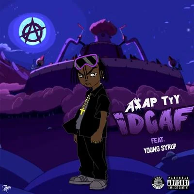 A$AP TyY/Young Syrup IDGAF