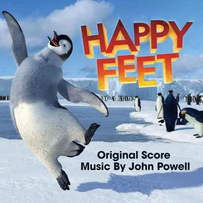 John Powell Happy Feet Soundtrack (Album Version)