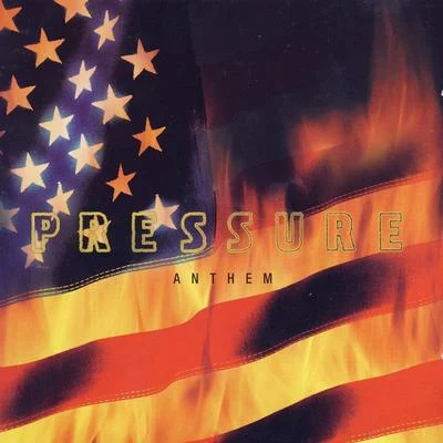 Pressure Anthem