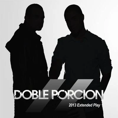 Doble Porcion 2013 Extended Play