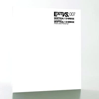 dBridge/Skeptical EXITVS 007