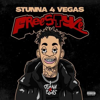 Stunna 4 Vegas Freestyle