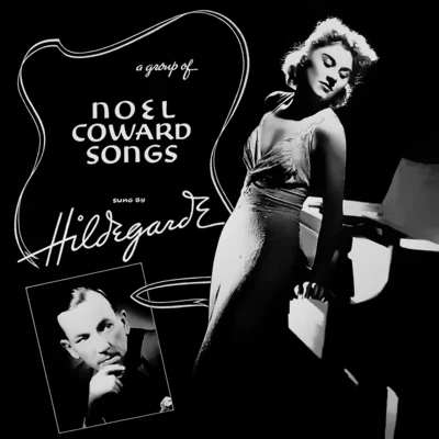 Hildegarde Noel Coward Songs