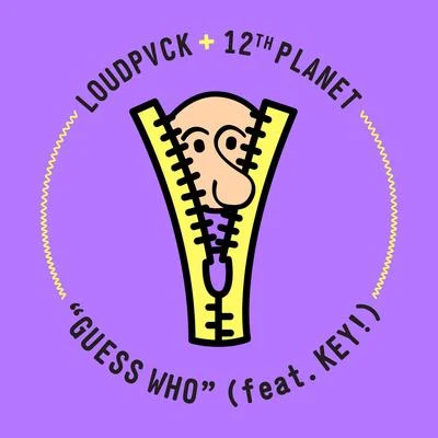 LOUDPVCK Guess Who (feat. Key!)