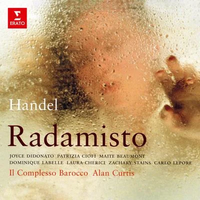 Il Complesso Barocco/Patrizia Ciofi/Joyce DiDonato/Alan Curtis Handel: Radamisto, HWV 12a