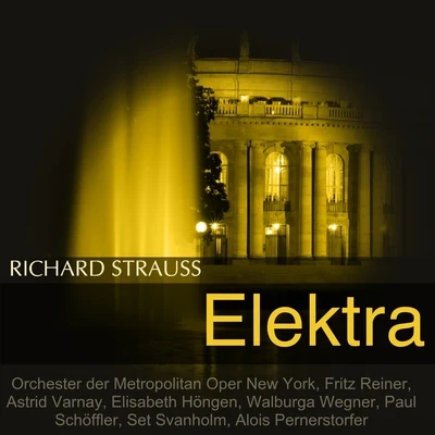 Fritz Reiner/Astrid Varnay/Orchester der Metropolitan Oper New York Strauss: Elektra