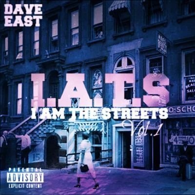 Dave East I.A.T.S. (I Am The Streets)