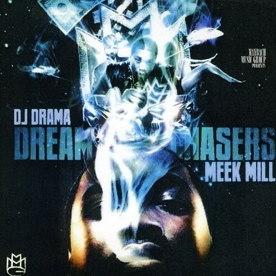 Meek Mill Dreamchasers