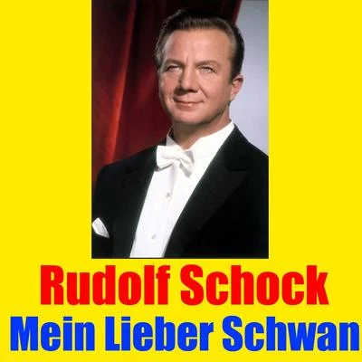 Rudolf Schock Mein lieber Schwan