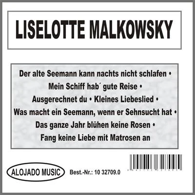 Liselotte Malkowsky Liselotte Malkowsky