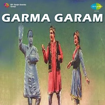 Sabita Chowdhury/Mohammed Rafi/Asha Bhosle/G.M. Durrani/S.D. Batish Garma Garam