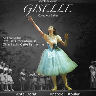 London Symphony Orchestra/Anatole Fistoulari Adam: GiselleThe Complete Ballet