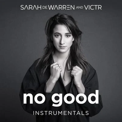 VICTR No Good (Instrumentals)