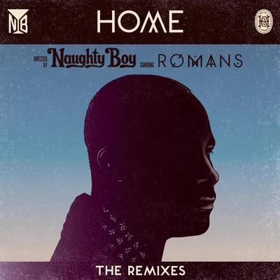 Naughty Boy Home (The Remixes)