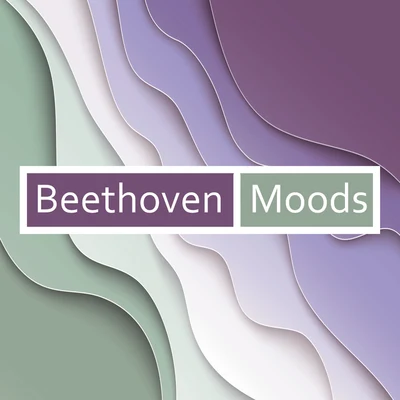 貝多芬 Beethoven - Moods