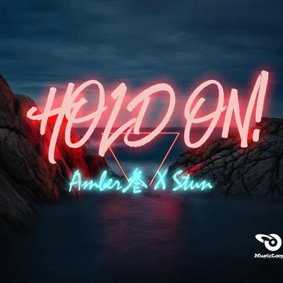 MusicLoop扭蛋音樂 《HOLD ON!》