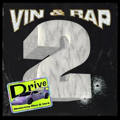 Vin og Rap/Verk/Skaterboy Rico Drive