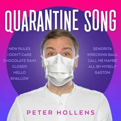 Peter Hollens The Quarantine Song