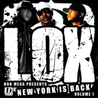 The LOX/Don Mega New York Is Back, Vol. 1